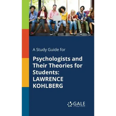 A Study Guide for Psychologists and Their Theories for Students: Lawrence Kohlberg