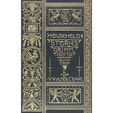 Household Stories from the Collection of the Brothers Grimm