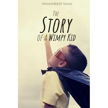 The Story of a Wimpy Kid