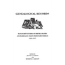 Genealogical Records. Manuscript Entries of Births, Deaths and Marriages Taken from Family Bibles, 1581-1917
