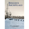 Bismarck Archipelago: The U.S. Army Campaigns of World War II