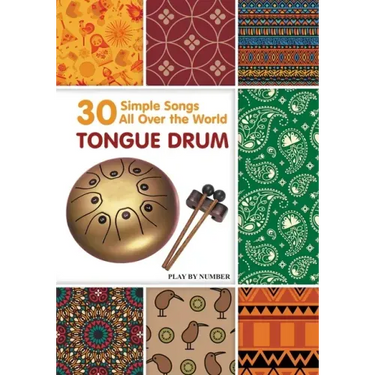 Tongue Drum 30 Simple Songs - All Over the World: Play by Number