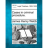 Cases in Criminal Procedure.