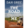 The Road Chose Me Volume 2: Three years and 54,000 miles around Africa