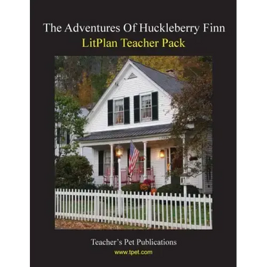 Litplan Teacher Pack: The Adventures of Huckleberry Finn