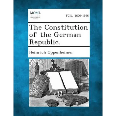 The Constitution of the German Republic.