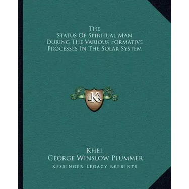 The Status of Spiritual Man During the Various Formative Processes in the Solar System