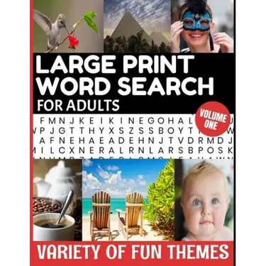 Large Print Word Search for Adults Variety of Fun Themes: Word Find Puzzle Book Contains Mixture of Topics from All Over Our World - Full Page Puzzles