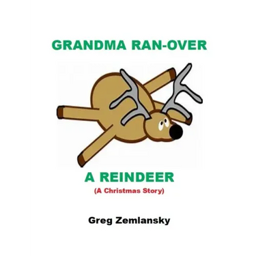 Grandma Ran-Over A Reindeer