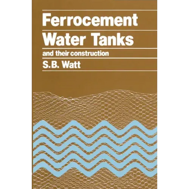 Ferrocement Water Tanks and Their Construction