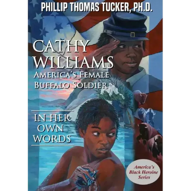 Cathy Williams: America's Female Buffalo Soldier