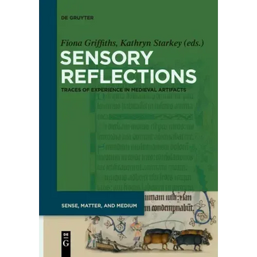 Sensory Reflections: Traces of Experience in Medieval Artifacts