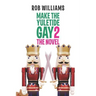 Make The Yuletide Gay 2: The Novel