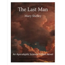 The Last Man: An Apocalyptic Science Fiction Novel