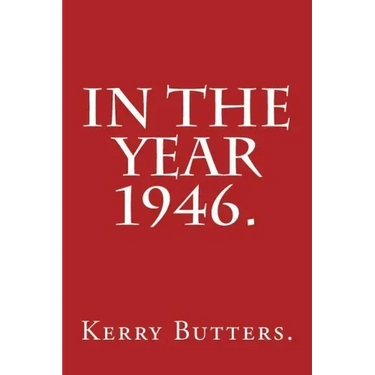 In the Year 1946.