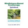 Mindfulness-Based Ecotherapy Workbook