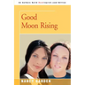 Good Moon Rising