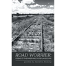Road Worrier: Poems of the Inner and Outer Landscape