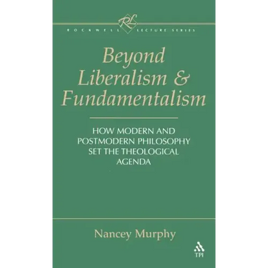 Beyond Liberalism and Fundamentalism