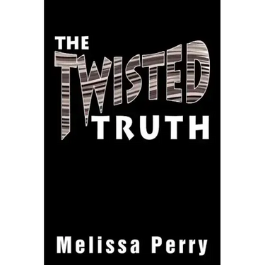 The Twisted Truth