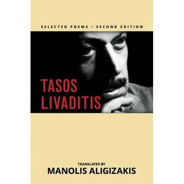 Tasos Livaditis: Selected Poems