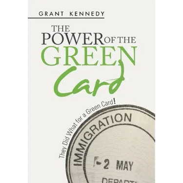 The Power of the Green Card: They Did What for a Green Card!