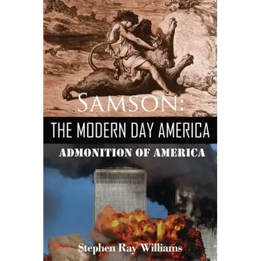Samson The Modern Day America: Admonition of America