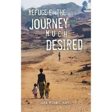 Refuge-e: The Journey Much Desired