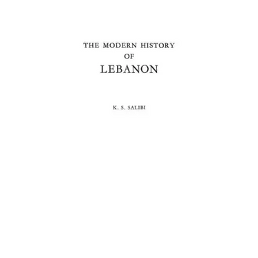 The Modern History of Lebanon.