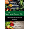 The Nutrient-Dense Diet