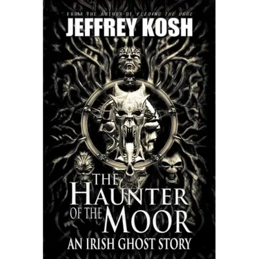 The Haunter of the Moor: An Irish Ghost Story