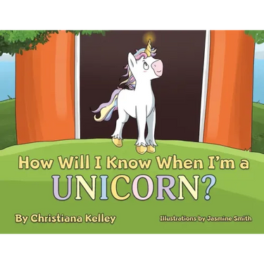 How Will I Know When I'm a Unicorn?