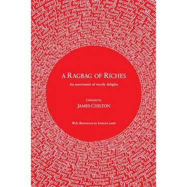 A Ragbag of Riches: An assortment of wordy delights