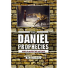 The Daniel Prophecies: God's Plan for the Last Days