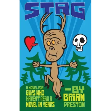 Stag: A Novel for Guys Who Haven't Read A Novel in Years