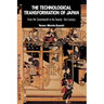 The Technological Transformation of Japan: From the Seventeenth to the Twenty-First Century