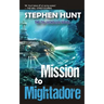 Mission to Mightadore