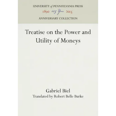 Treatise on the Power and Utility of Moneys
