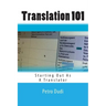 Translation 101: Starting Out As A Translator