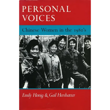 Personal Voices: Chinese Women in the 1980's