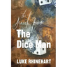 Search for the Dice Man