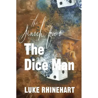 Search for the Dice Man
