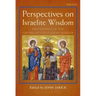 Perspectives on Israelite Wisdom: Proceedings of the Oxford Old Testament Seminar
