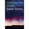 Drinking Dry Clouds: Stories from Wyoming