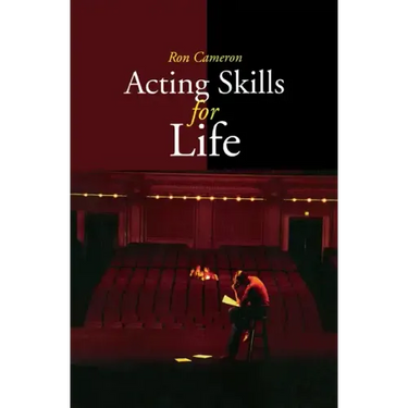 Acting Skills for Life: Third Edition