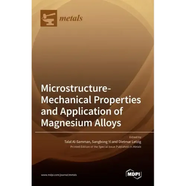 Microstructure-Mechanical Properties and Application of Magnesium Alloys