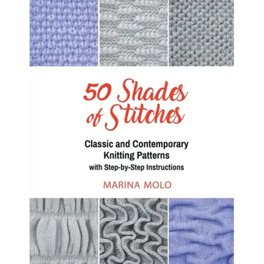 50 Shades of Stitches - Vol 2: Classic and Contemporay Knitting Patterns
