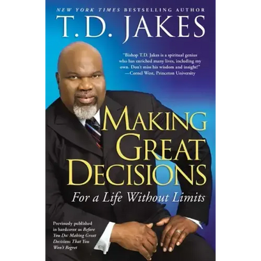 Making Great Decisions: For a Life Without Limits