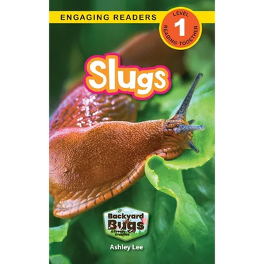 Slugs: Backyard Bugs and Creepy-Crawlies (Engaging Readers, Level 1)
