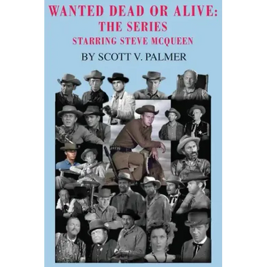 Wanted Dead Or Alive: The Series: Starring Steve McQueen